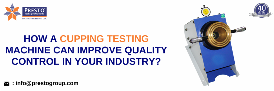 How a Cupping Testing Machine Can Improve Quality Control in Your Industry?